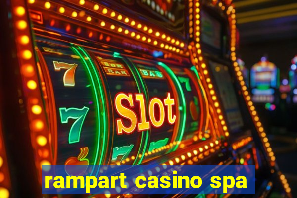 rampart casino spa