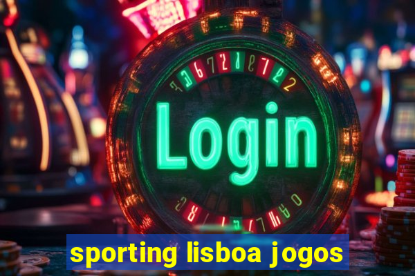 sporting lisboa jogos