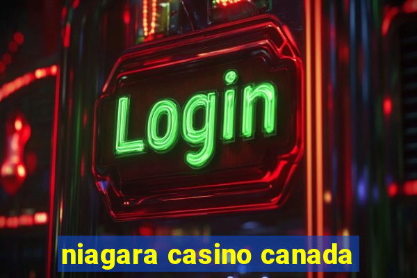 niagara casino canada