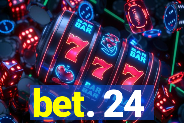 bet. 24