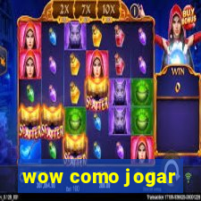 wow como jogar