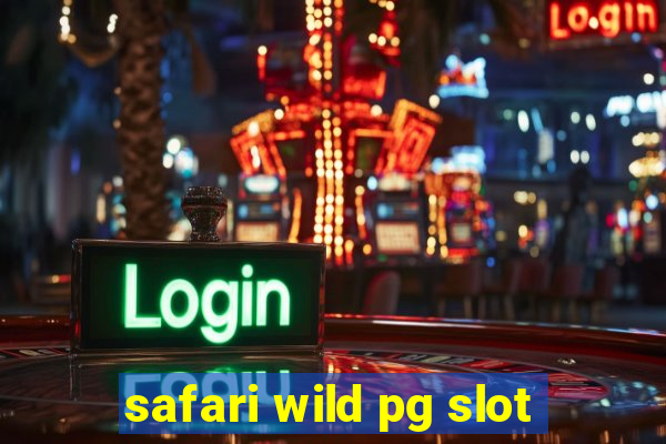 safari wild pg slot