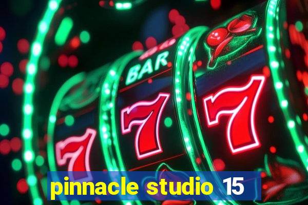 pinnacle studio 15