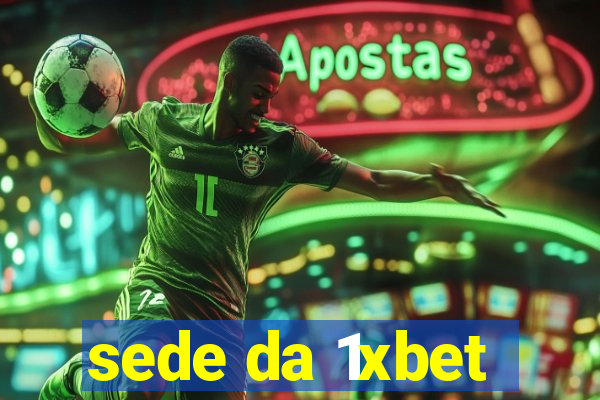 sede da 1xbet