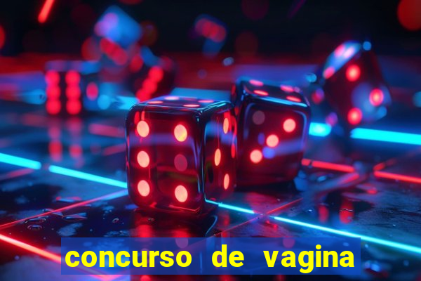 concurso de vagina mais bonita do brasil