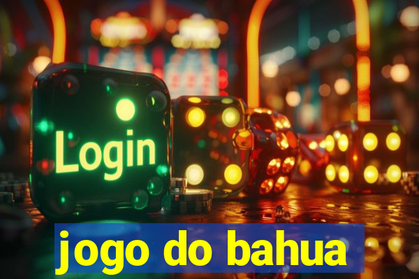 jogo do bahua