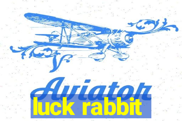 luck rabbit