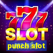 punch slot