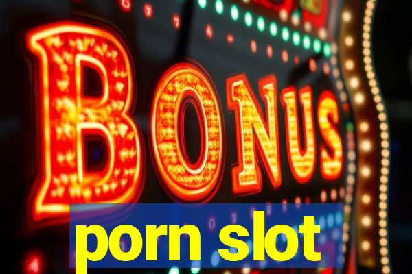 porn slot