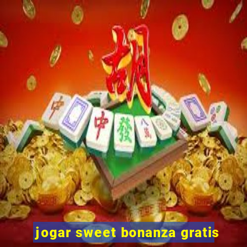 jogar sweet bonanza gratis