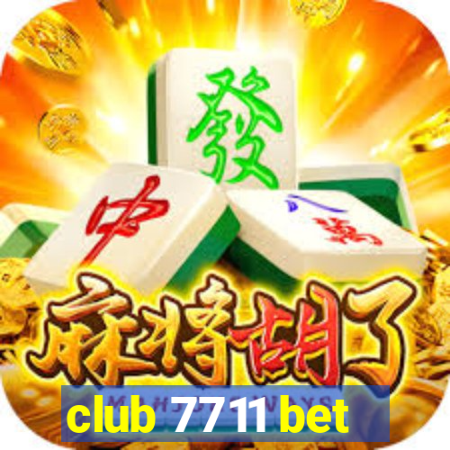 club 7711 bet