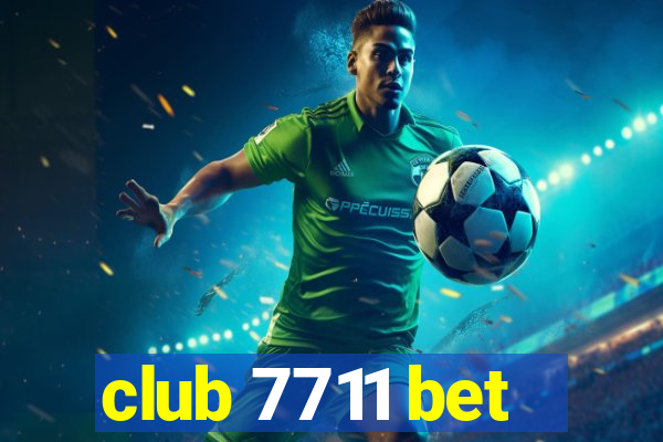 club 7711 bet