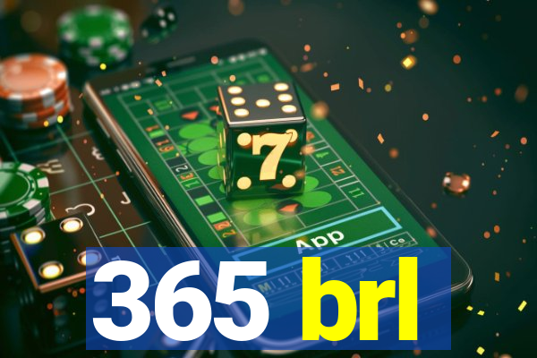 365 brl