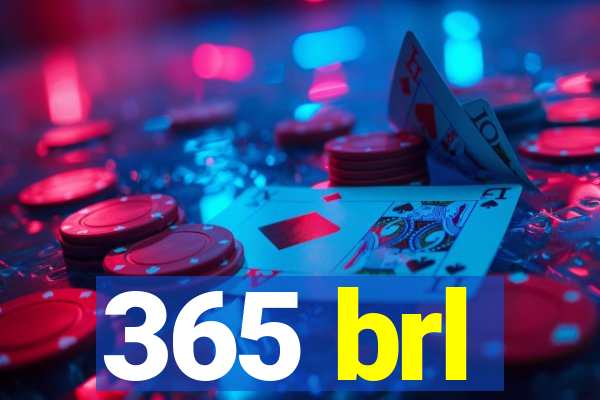 365 brl