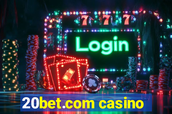 20bet.com casino