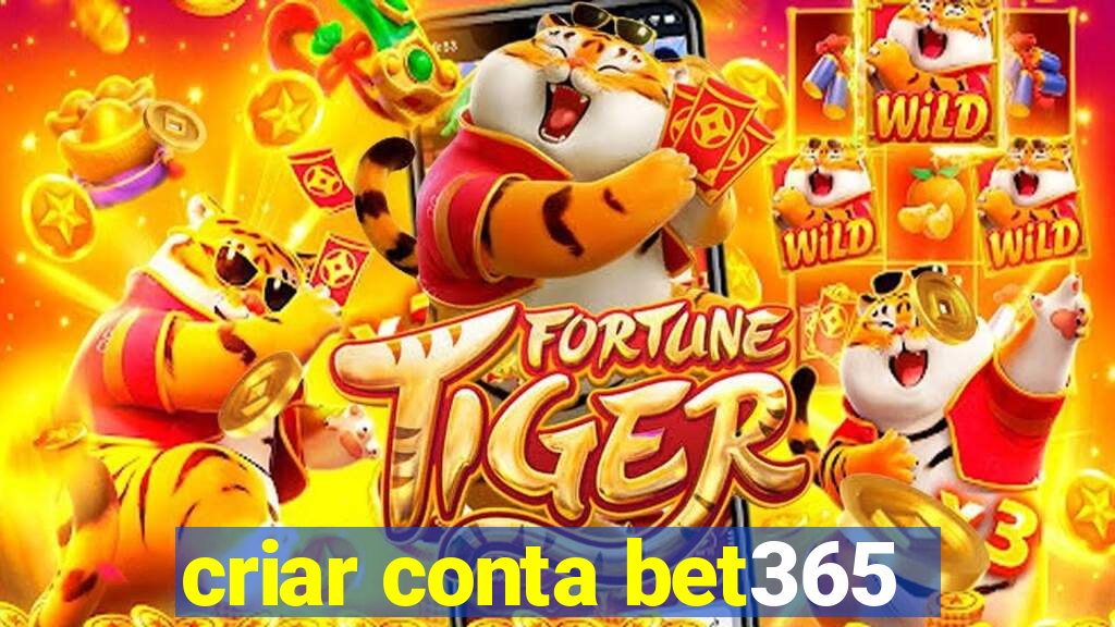 criar conta bet365