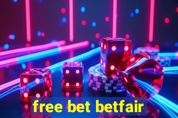 free bet betfair