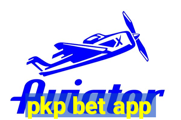 pkp bet app