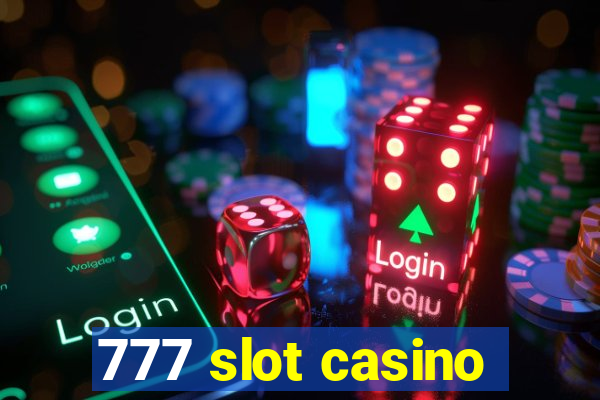 777 slot casino