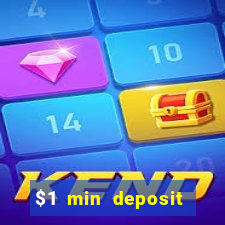 $1 min deposit online casino