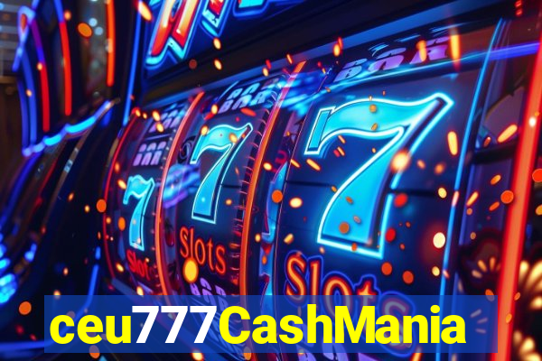 ceu777CashMania