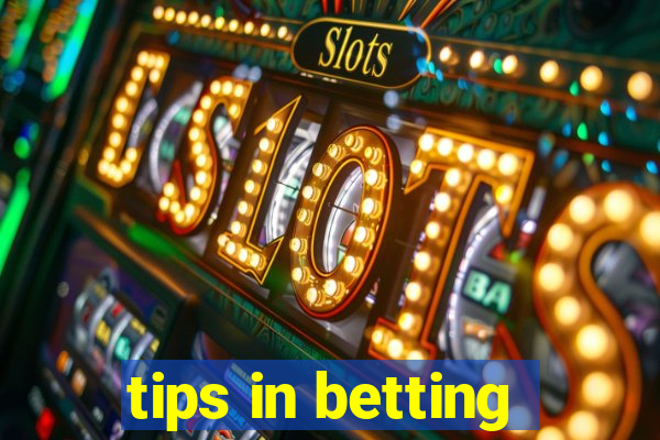 tips in betting