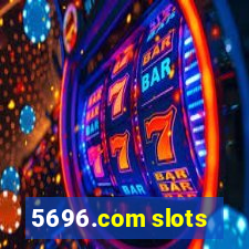 5696.com slots