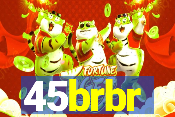 45brbr