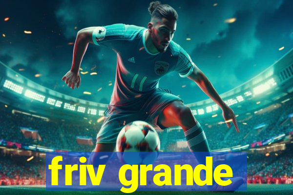 friv grande