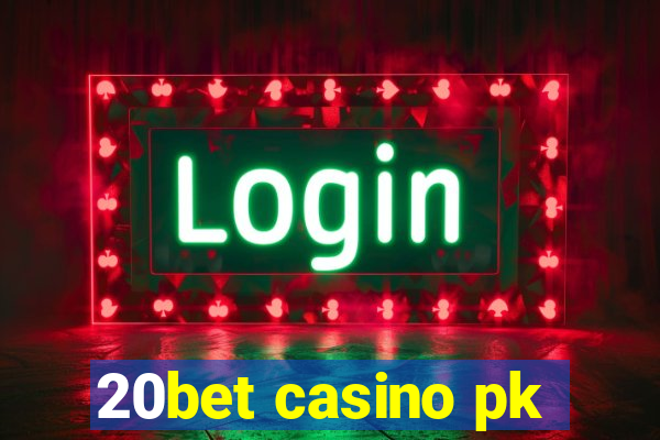 20bet casino pk