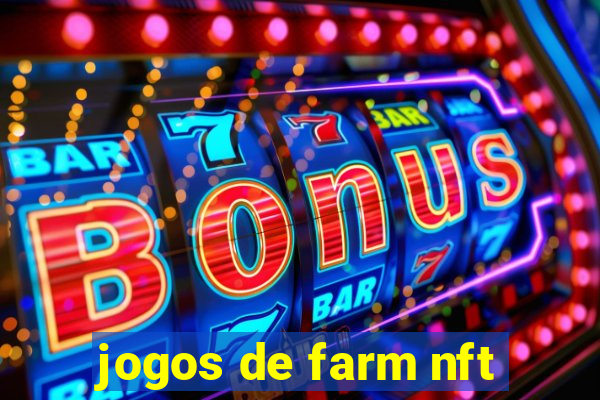 jogos de farm nft