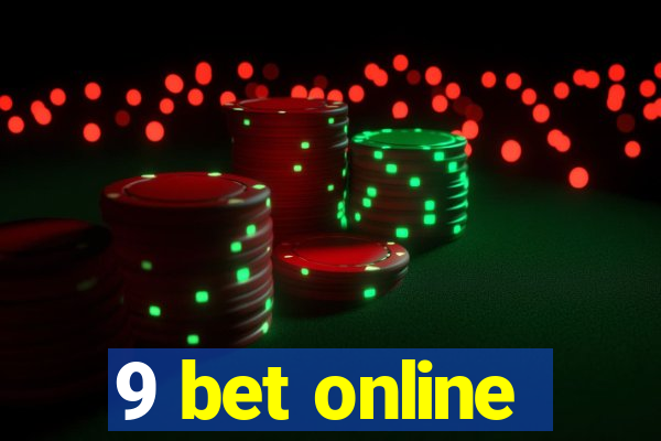 9 bet online