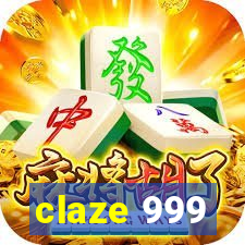 claze 999