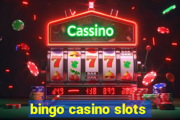 bingo casino slots