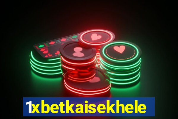 1xbetkaisekhele