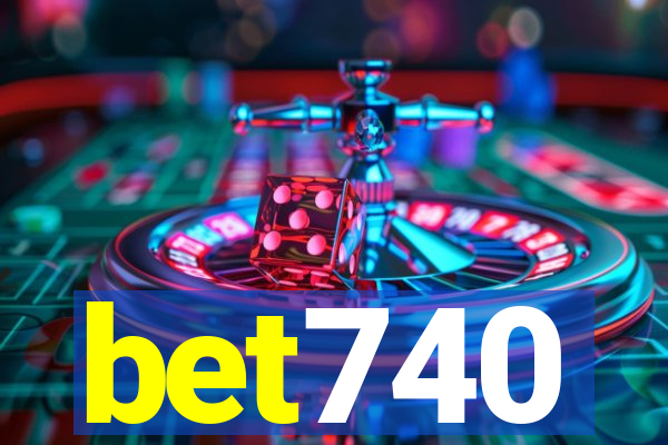 bet740