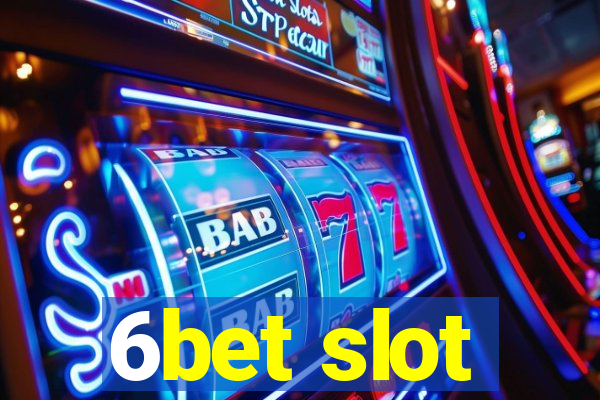 6bet slot