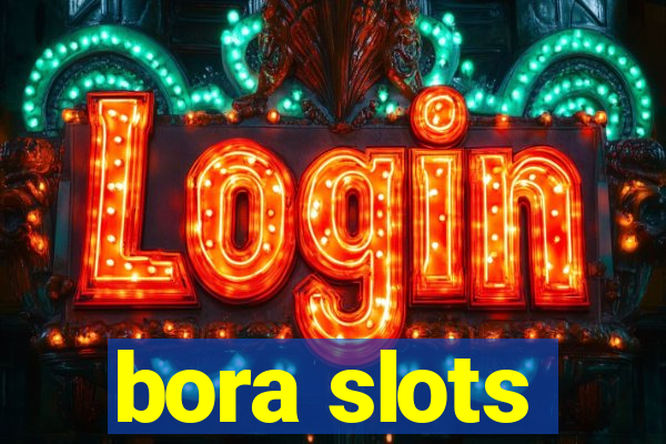 bora slots