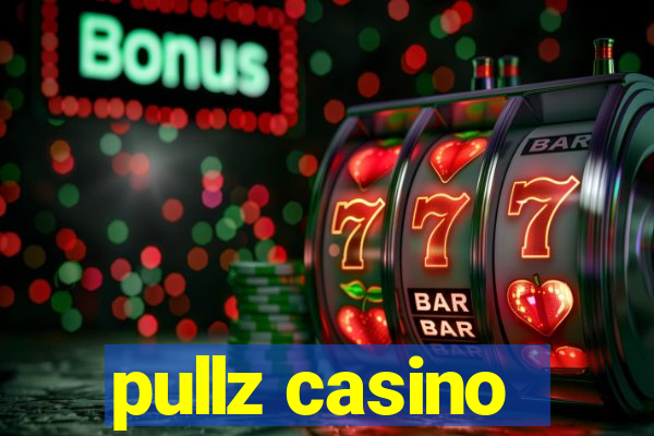 pullz casino