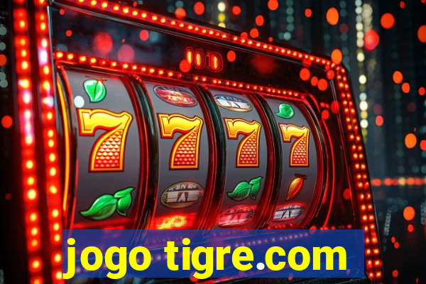 jogo tigre.com