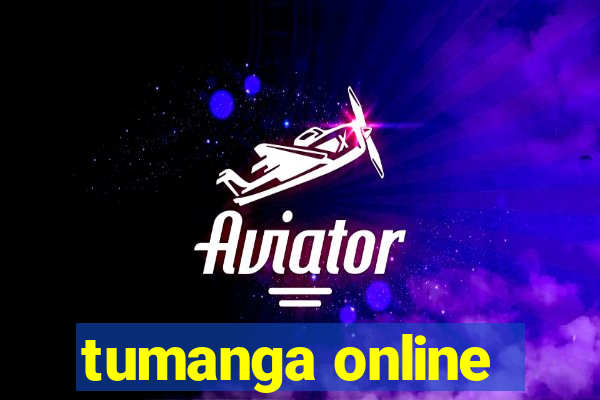 tumanga online