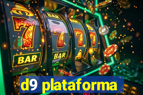 d9 plataforma