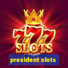 president slots