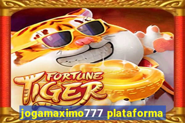 jogamaximo777 plataforma