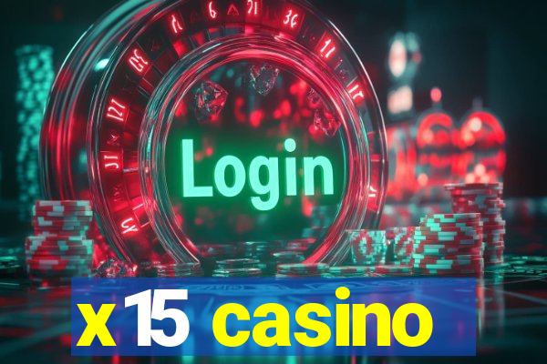 x15 casino