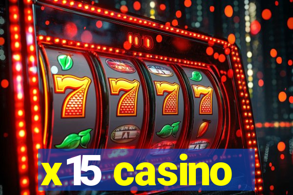 x15 casino