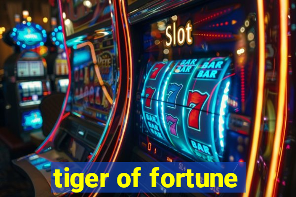 tiger of fortune