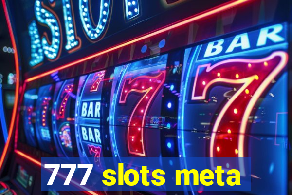 777 slots meta