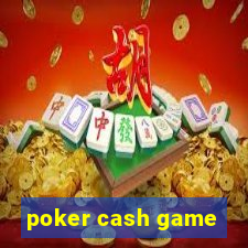 poker cash game