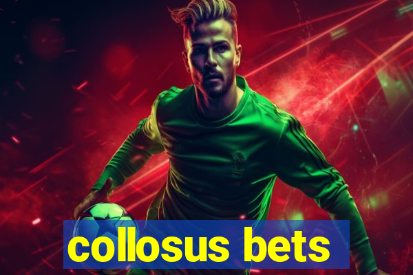 collosus bets